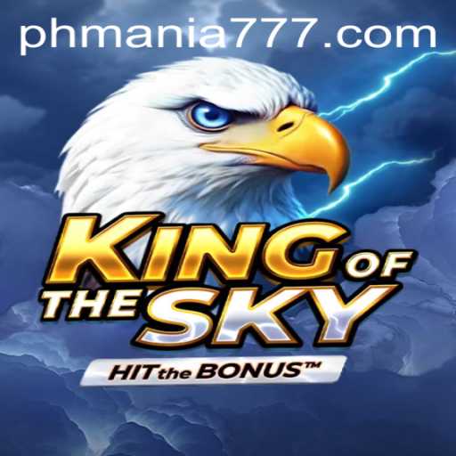 KingOfTheSky: The Ultimate Gaming Experience with Mania 777