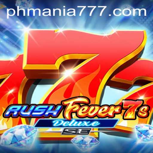Exploring the Exciting World of RushFever7sDeluxeSE: Mania 777 Edition