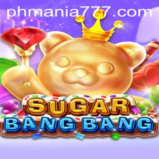 Unveiling SUGARBANGBANG: An Exciting New Game Revolution with Mania 777